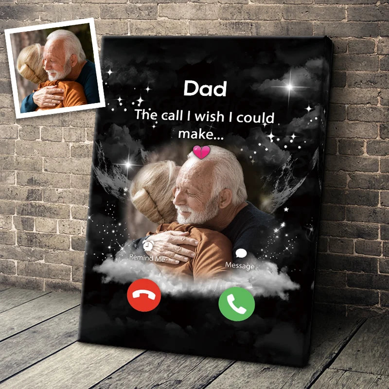 "The Call I Wish I Could Make" Personalized Memorial Canvas / Poster - Custom Remembrance Gift for Dad
