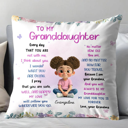 Love Will Follow You Wherever You Go - Personalized Pillow for Granddaughter
