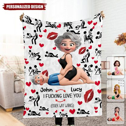 I Fucking Love You Either Way Works Personalized Couple Blanket - Anniversary Gift for Husband Wife Boyfriend