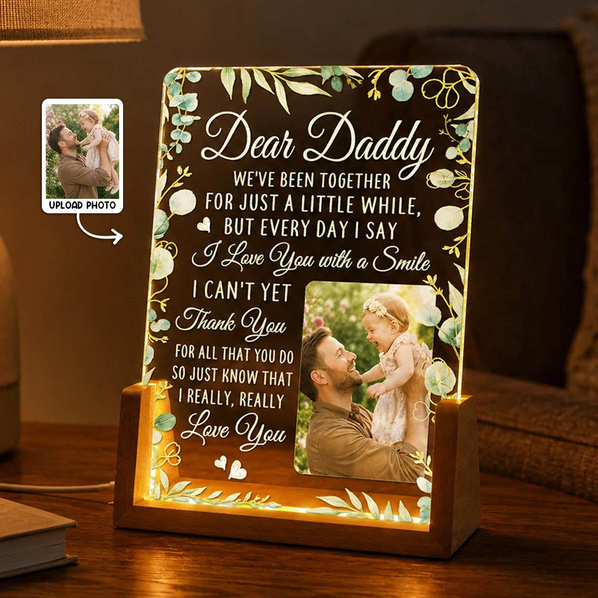 Dear Daddy We've Been Together - Custom Photo LED Night Light Gift for Dad