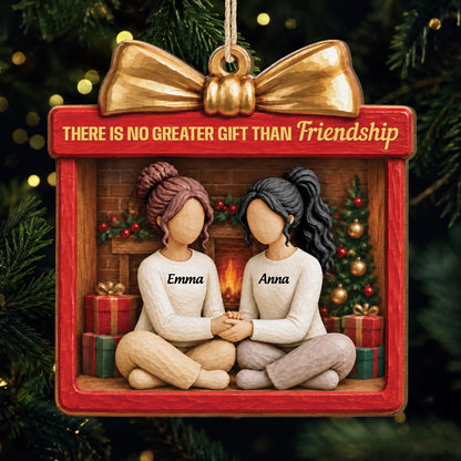 "There Is No Greater Gift Than Friendship" Personalized Wooden Ornament - Custom Christmas Keepsake for Best Friends