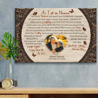 As I Sit In Heaven Custom Photo Memorial Canvas / Poster - Personalized Sympathy Wall Art Gift Keepsake For Family