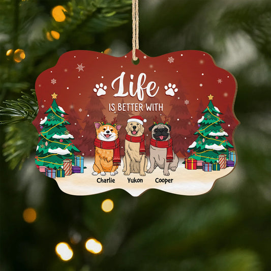 "Life Is Better With Dogs" Personalized Wooden Ornament - Dog Lovers Xmas Tree Keepsake