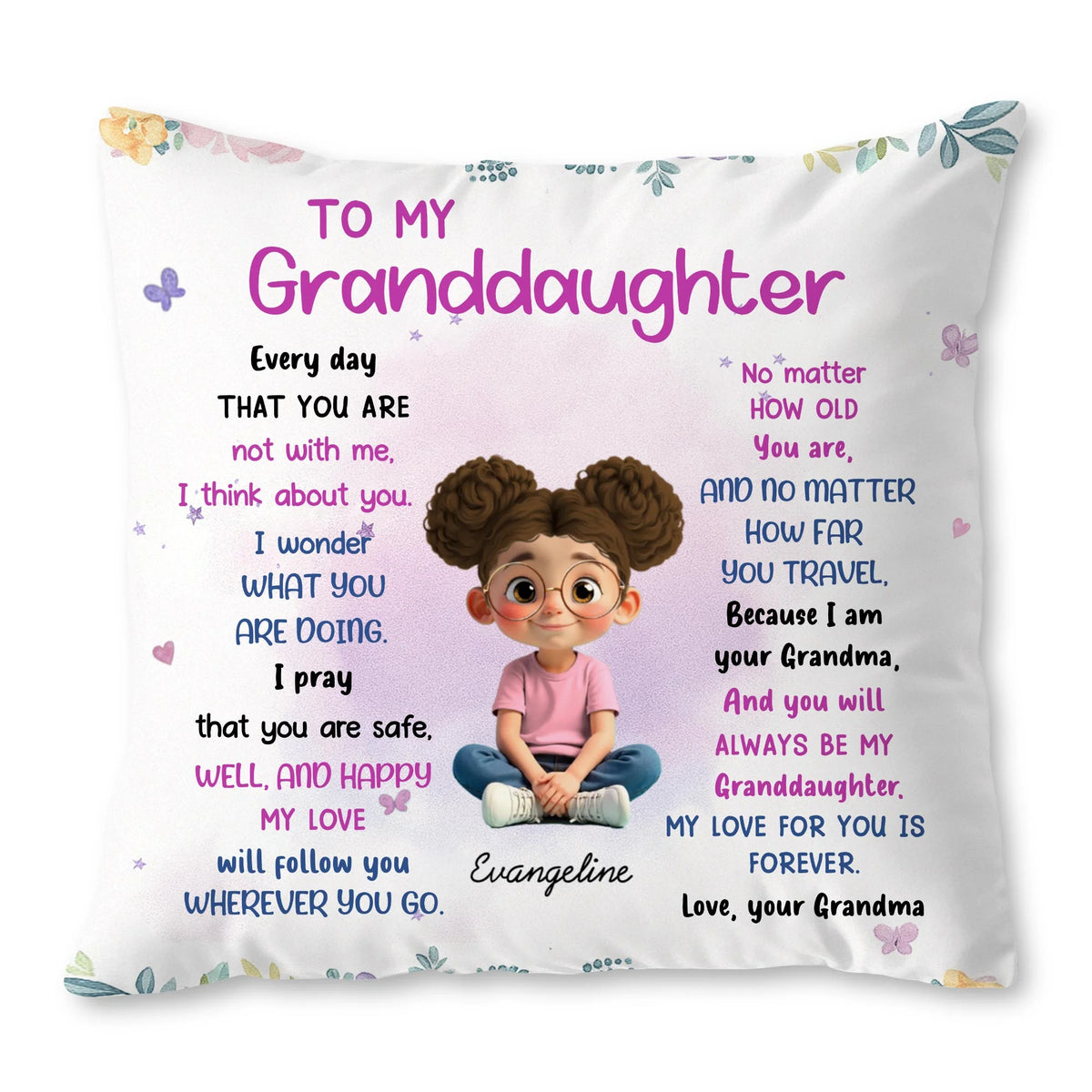 Love Will Follow You Wherever You Go - Personalized Pillow for Granddaughter
