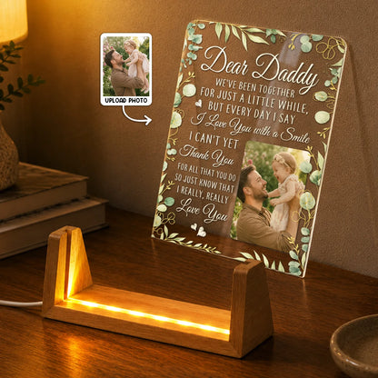 Dear Daddy We've Been Together - Custom Photo LED Night Light Gift for Dad