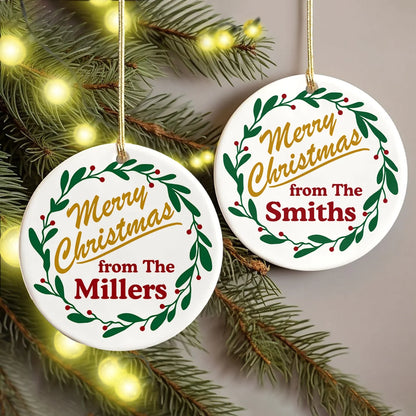 "Merry Christmas from The Family" Custom Ceramic Ornament - Personalized Holiday Keepsake