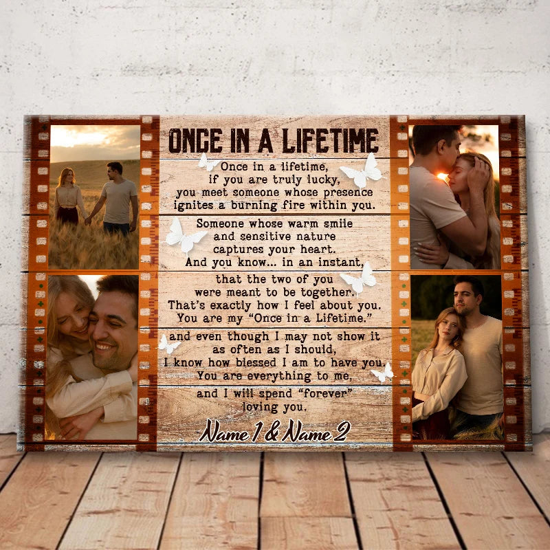 "Once In A Lifetime" Personalized Couple Canvas / Poster Wall Art - Custom Anniversary Photo Keepsake Gift