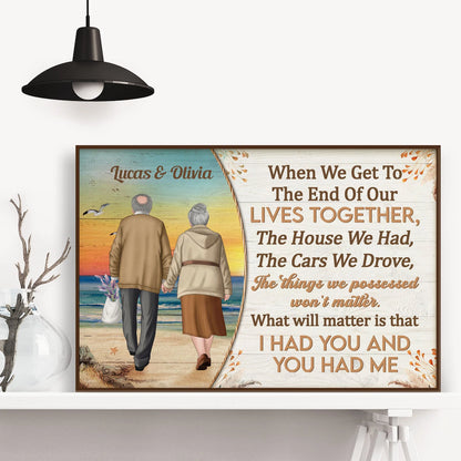 "When We Get To The End Of Our Lives" Personalized Canvas / Poster - Custom Anniversary Keepsake Wall Art for Couples