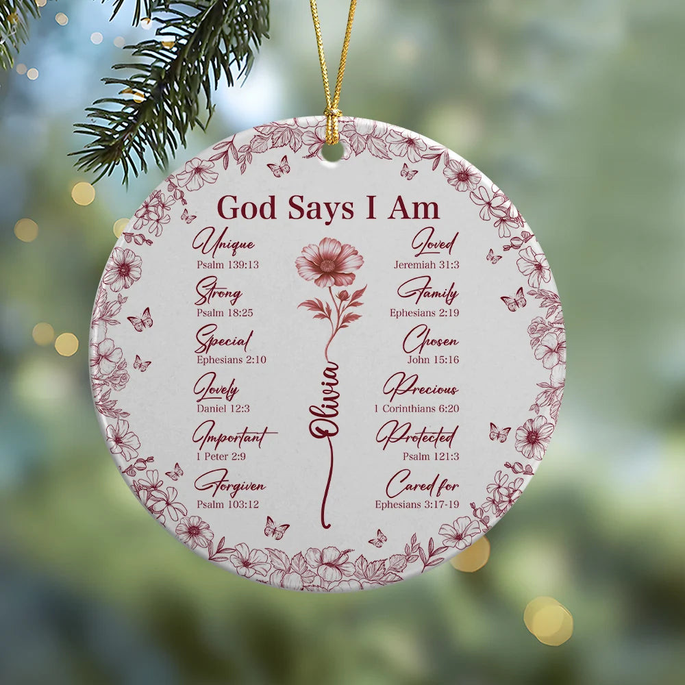 God Says You Are Personalized Ceramic Ornament - Custom Bible Verse Floral Keepsake
