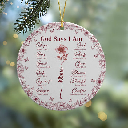 God Says You Are Personalized Ceramic Ornament - Custom Bible Verse Floral Keepsake