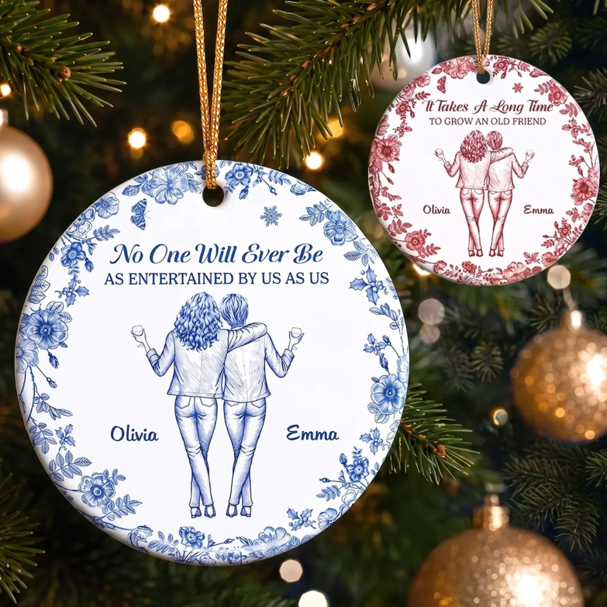 No One Will Ever Be As Entertained By Us - Personalized Ceramic Ornament for Best Friends