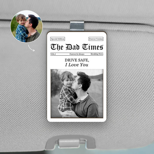 Drive Safe I Love You Personalized Photo Car Visor Clip - Custom Newspaper Style Gift for Dad Husband