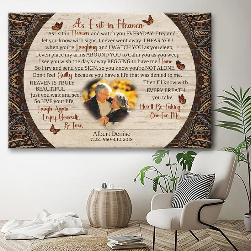 As I Sit In Heaven Custom Photo Memorial Canvas / Poster - Personalized Sympathy Wall Art Gift Keepsake For Family