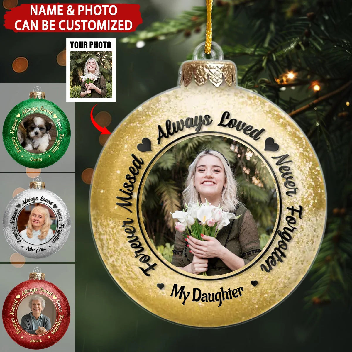 "Forever Missed Always Loved Never Forgotten" - Personalized Memorial Acrylic Ornament