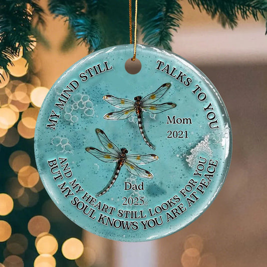 My Mind Still Talks To You - Personalized Dragonfly Memorial Ceramic Ornament Gift for Loved Ones