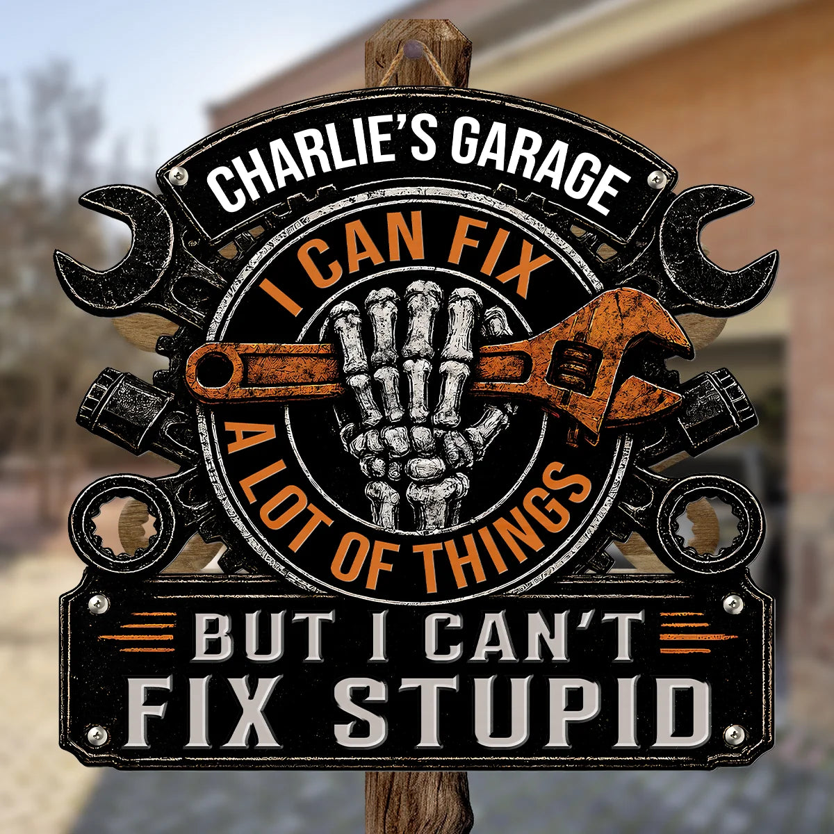 I Can Fix A Lot Of Things But I Can't Fix Stupid - Personalized Garage Wood Sign Gift