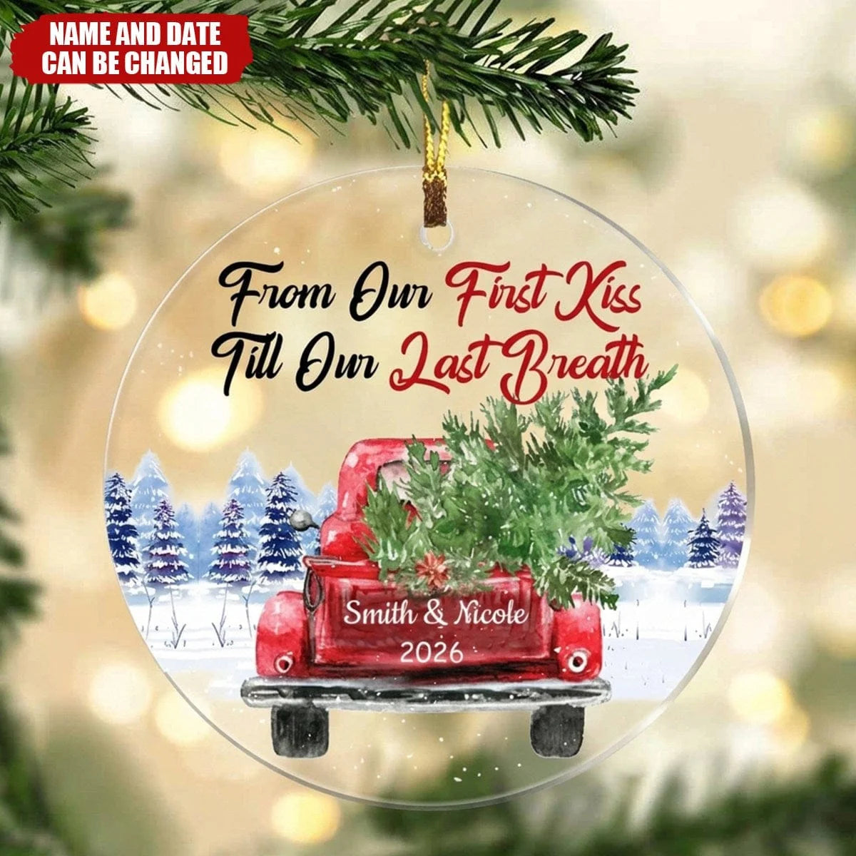 "From Our First Kiss Till Our Last Breath" Personalized Couple Acrylic Ornament - Custom Red Truck Christmas Keepsake