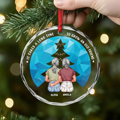 "To Grow An Old Friend" Custom Glass Ornament - Personalized Christmas Gift for Best Friends