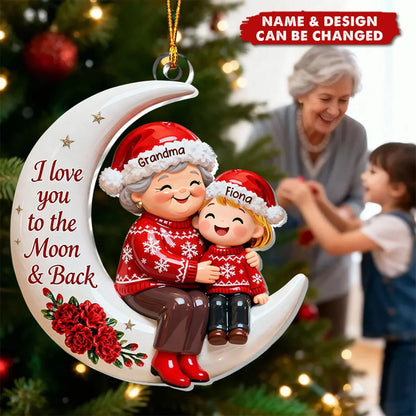 I Love You To The Moon & Back - Personalized Grandma Acrylic Ornament Christmas Gift