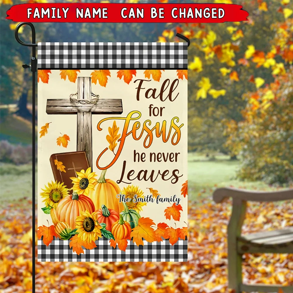 "Fall For Jesus He Never Leaves" Personalized Garden Flag - Custom Family Autumn Yard Decor