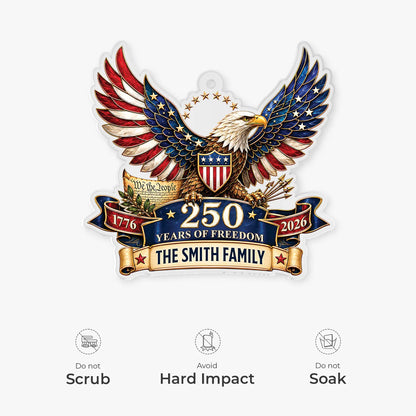 250 Years Of Freedom Eagle Acrylic Ornament - Custom Family Name Patriotic Keepsake Gift