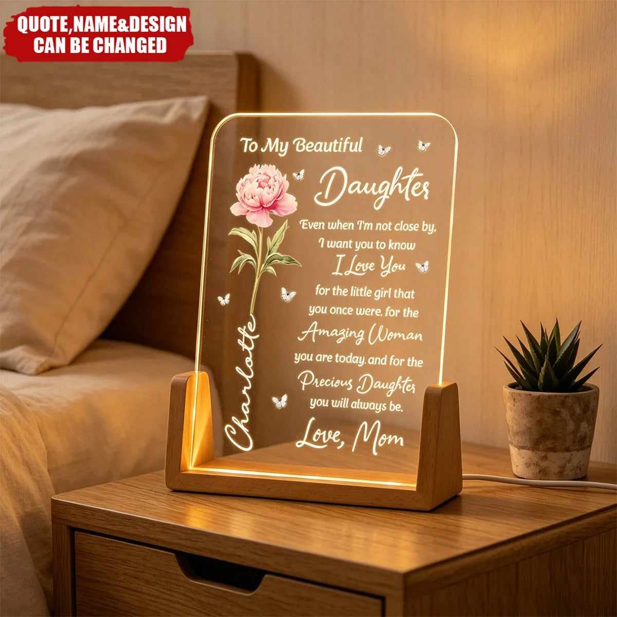 "To My Beautiful Daughter Even When I'm Not Close By" Personalized Acrylic Night Light - Custom Keepsake Gift from Mom