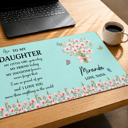 Personalized birth flower desk mat with inspirational quote to my daughter from mom or nana floral design