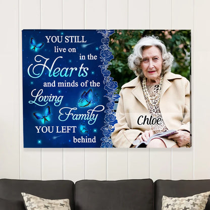 You Still Live On In Our Hearts - Personalized Memorial Photo Canvas / Poster