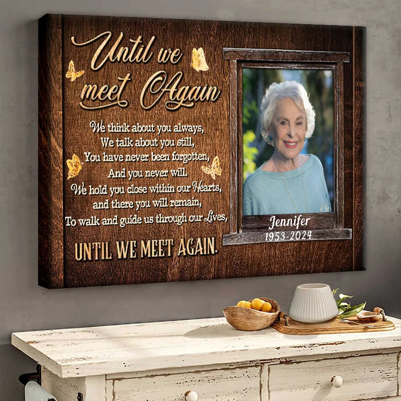 Until We Meet Again Personalized Canvas / Poster - Custom Memorial Photo Keepsake for Family In Loving Memory