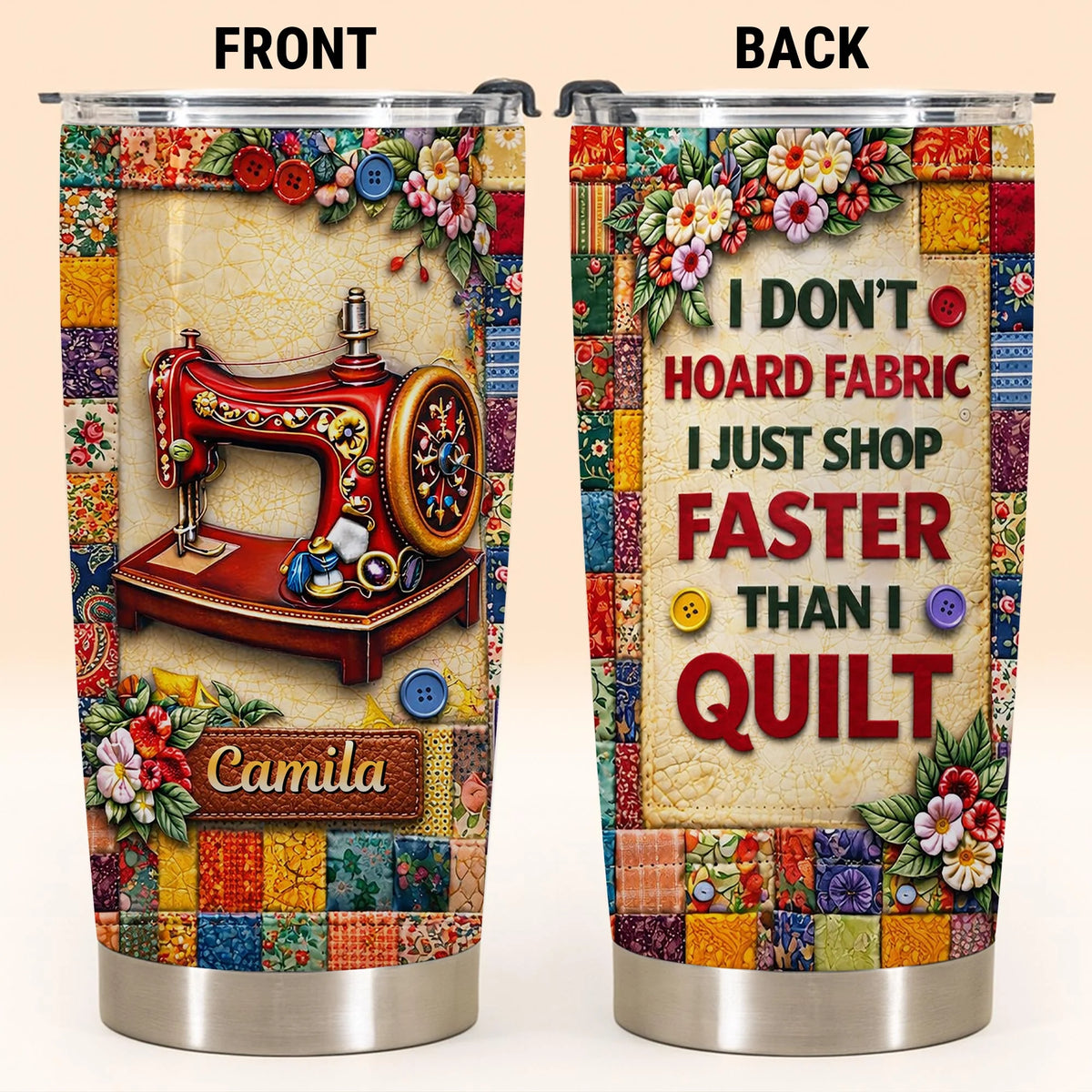 I Don’t Hoard Fabric Quilting Tumbler - Personalized Sewing Gift for Quilters