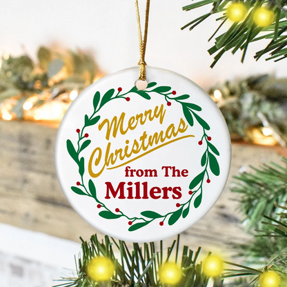 "Merry Christmas from The Family" Custom Ceramic Ornament - Personalized Holiday Keepsake