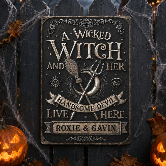 "A Wicked Witch And Her Handsome Devil Live Here" Personalized Metal Sign - Custom Halloween Wall Decor for Couples