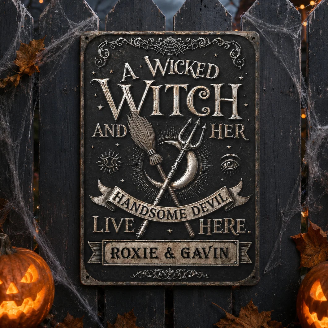 "A Wicked Witch And Her Handsome Devil Live Here" Personalized Metal Sign - Custom Halloween Wall Decor for Couples