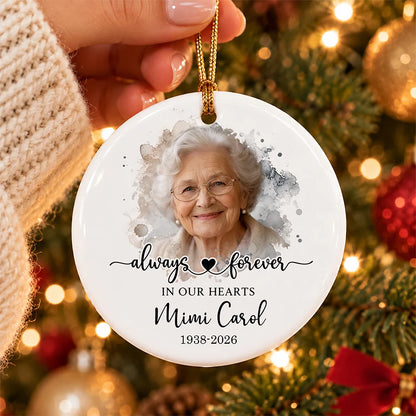 Always Forever in Our Hearts Personalized Memorial Ornament - Custom Photo Ceramic Gift