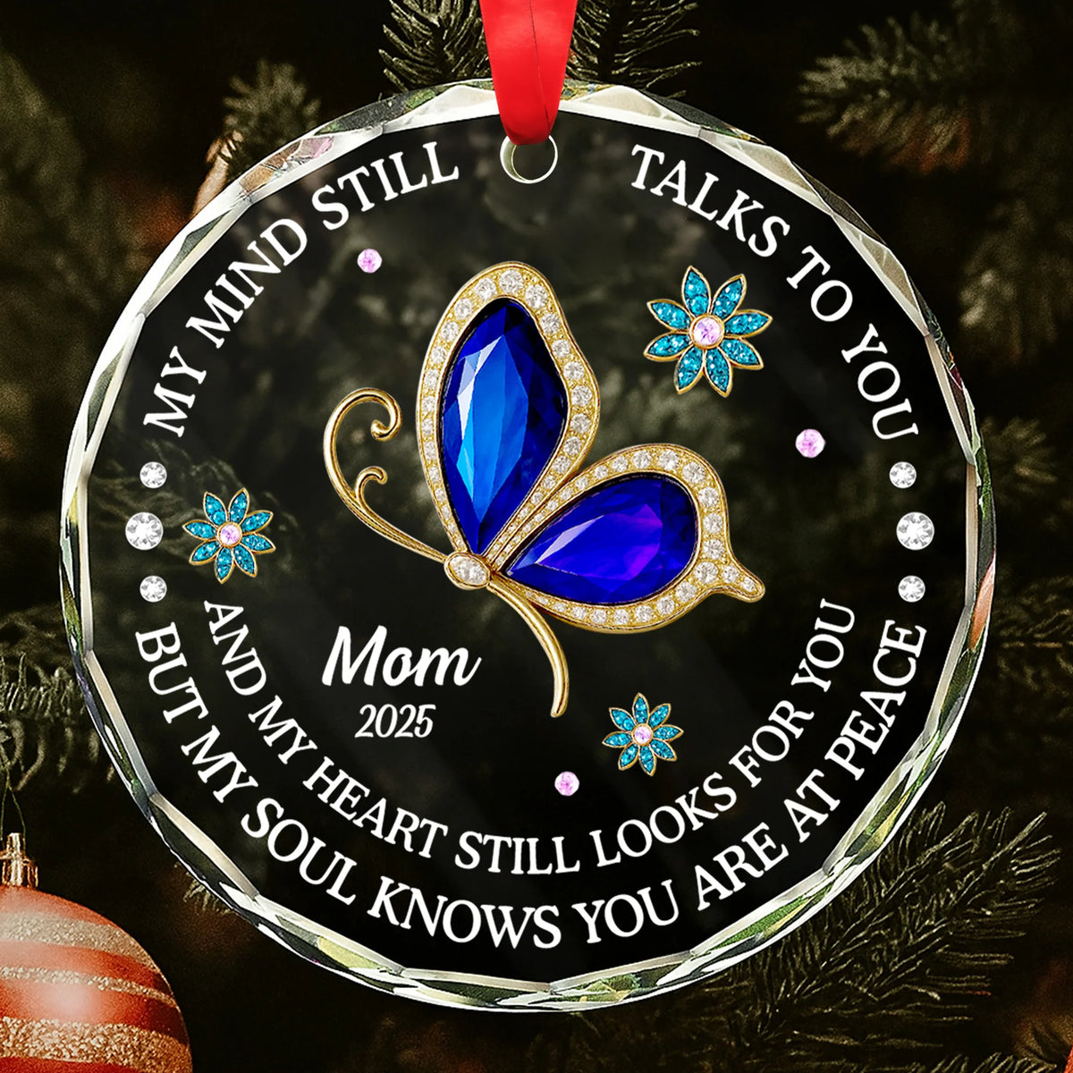 My Mind Still Talks To You Personalized Memorial Circle Glass Ornament - Custom Remembrance Keepsake Gift for Family