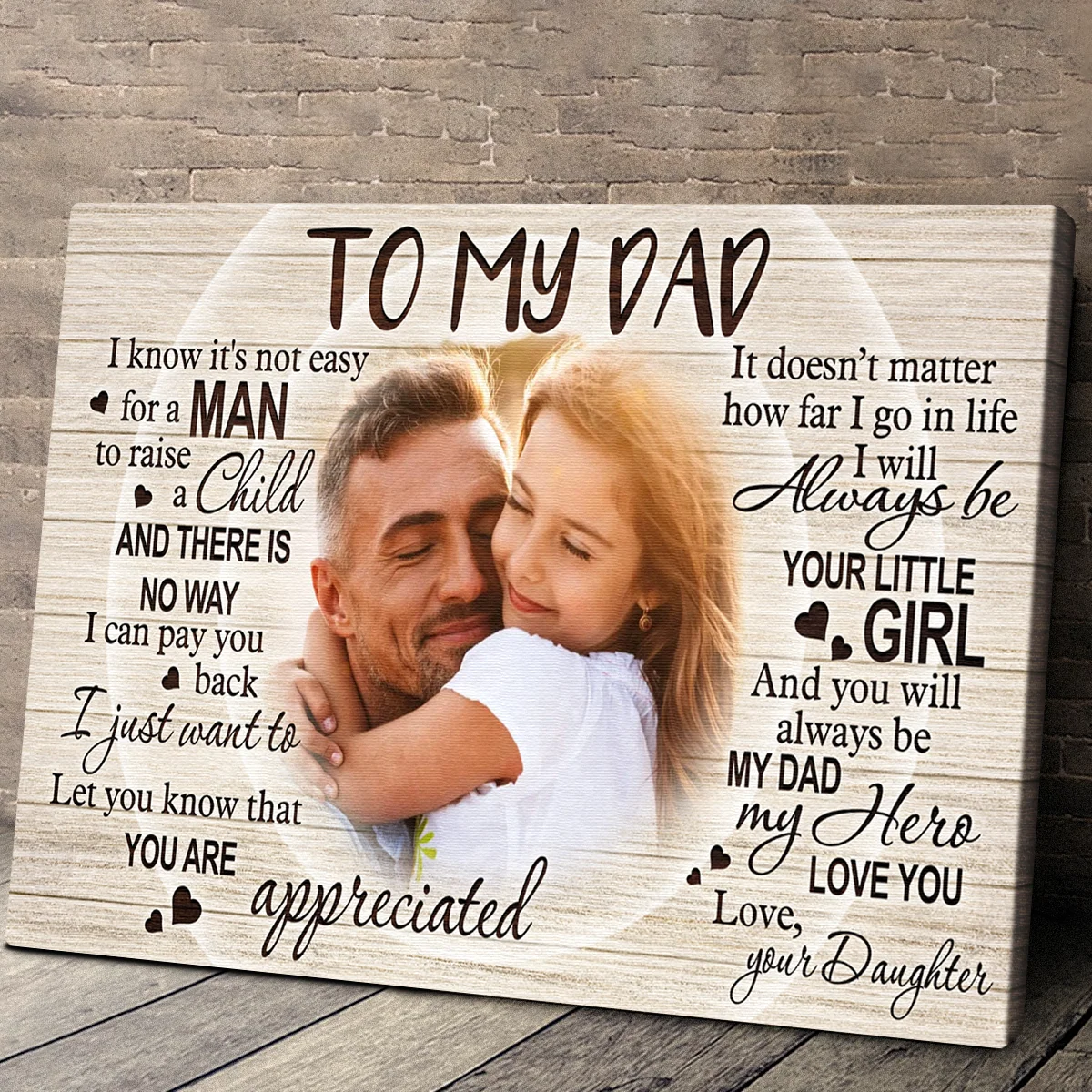 To My Dad I Know It's Not Easy - Personalized Photo Canvas / Poster Gift from Daughter