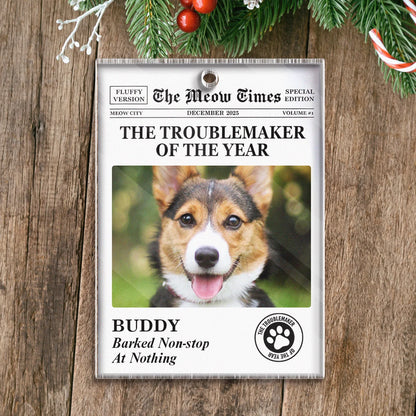 "The Troublemaker Of The Year" Personalized Pet Photo Acrylic Ornament - Custom Gift for Pet Lovers