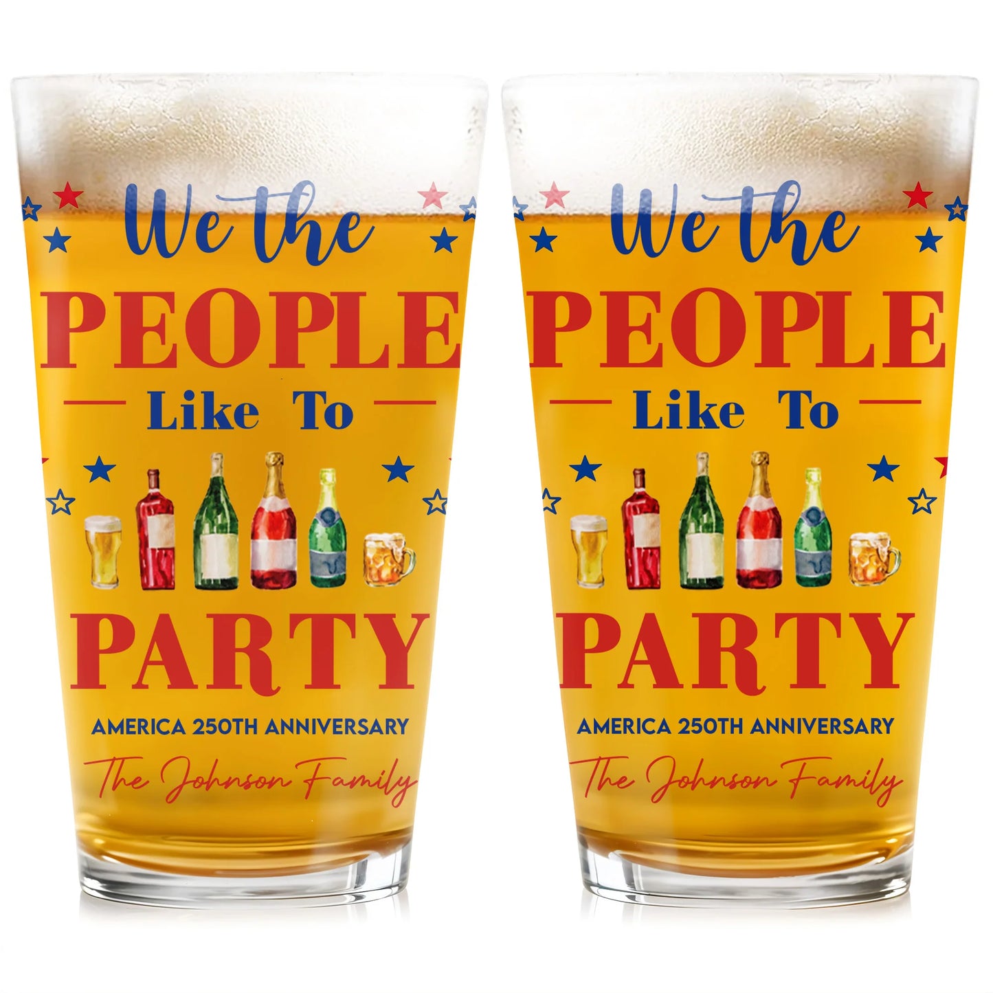 Personalized USA 250th Anniversary beer glass featuring the quote We The People Like To Party with custom family name print image 8
