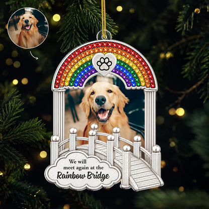 "We Will Meet Again At The Rainbow Bridge" Personalized Acrylic Ornament - Custom Pet Memorial Gift for Pet Lovers