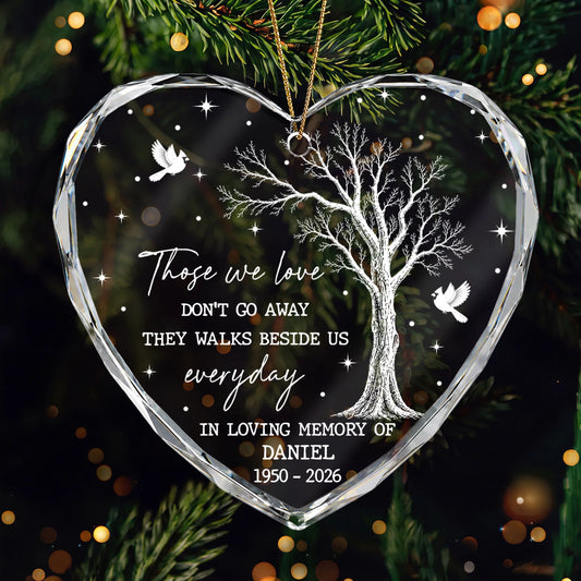 "Those We Love Don't Go Away" - Personalized Glass Heart Ornament Memorial Gift for Family