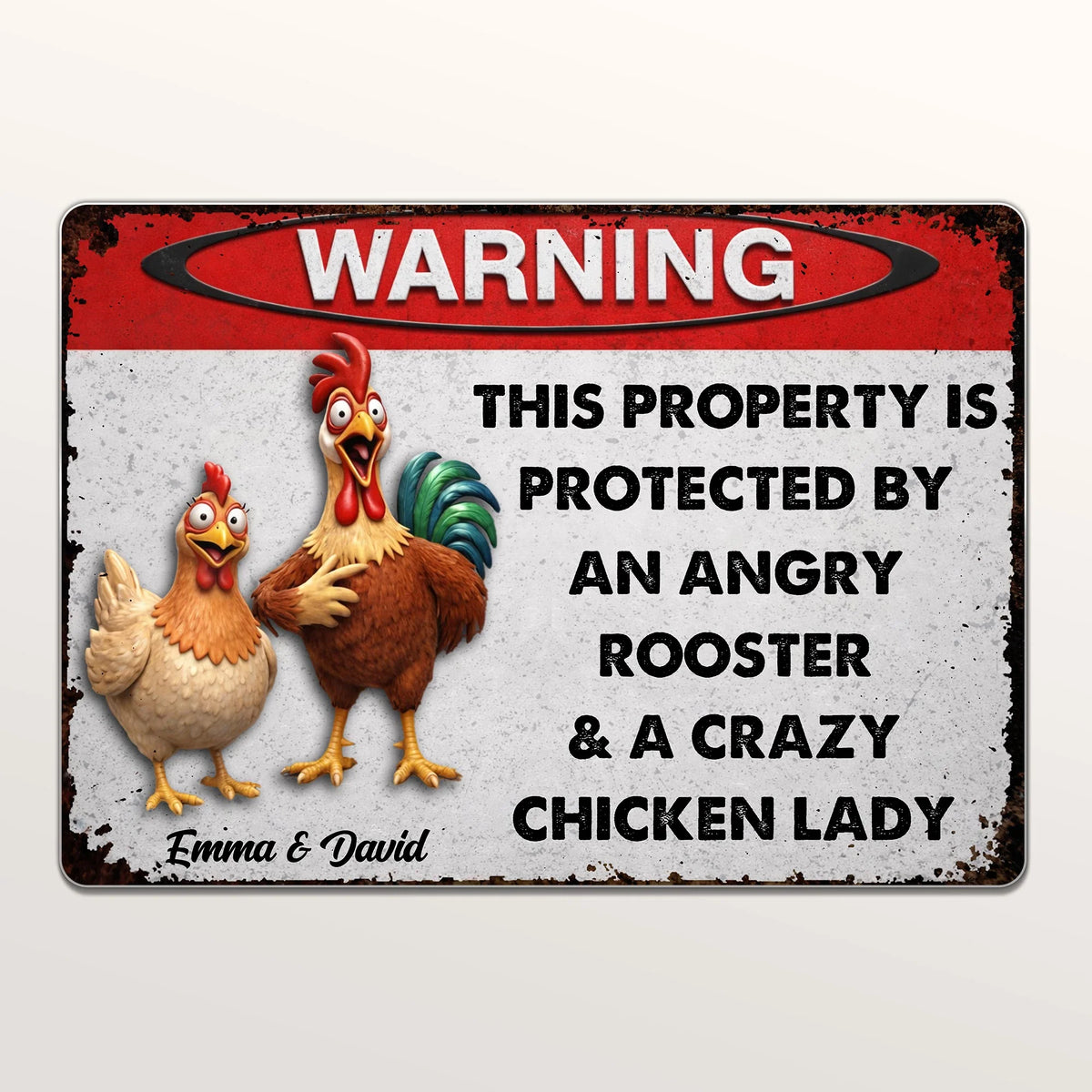 Protected By An Angry Rooster & Crazy Chicken Lady