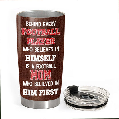 Behind Every Football Player - Personalized Tumble For Football Family Na02 Pt99