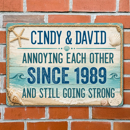Custom Annoying Each Other Since Couple Metal Sign for Couples image 6