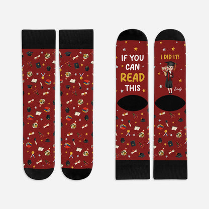 If You Can Read This I Did It Socks - Personalized Graduation Gift Socks for Him or Her
