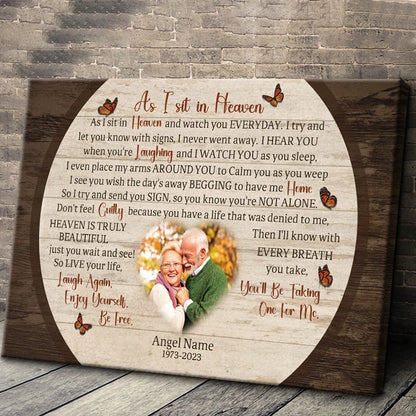 As I Sit In Heaven Custom Photo Memorial Canvas / Poster - Personalized Sympathy Wall Art Gift Keepsake For Family