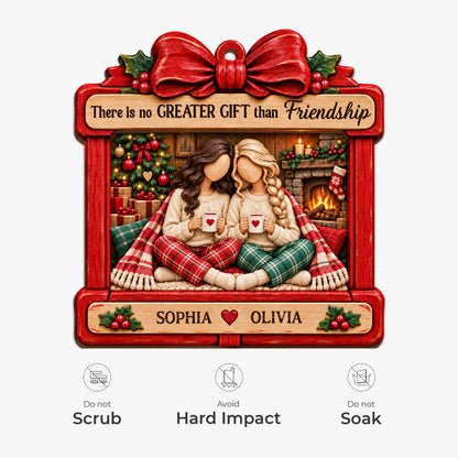 "There Is No Greater Gift Than Friendship" Personalized Wooden Ornament - Christmas Keepsake for Best Friends Sister