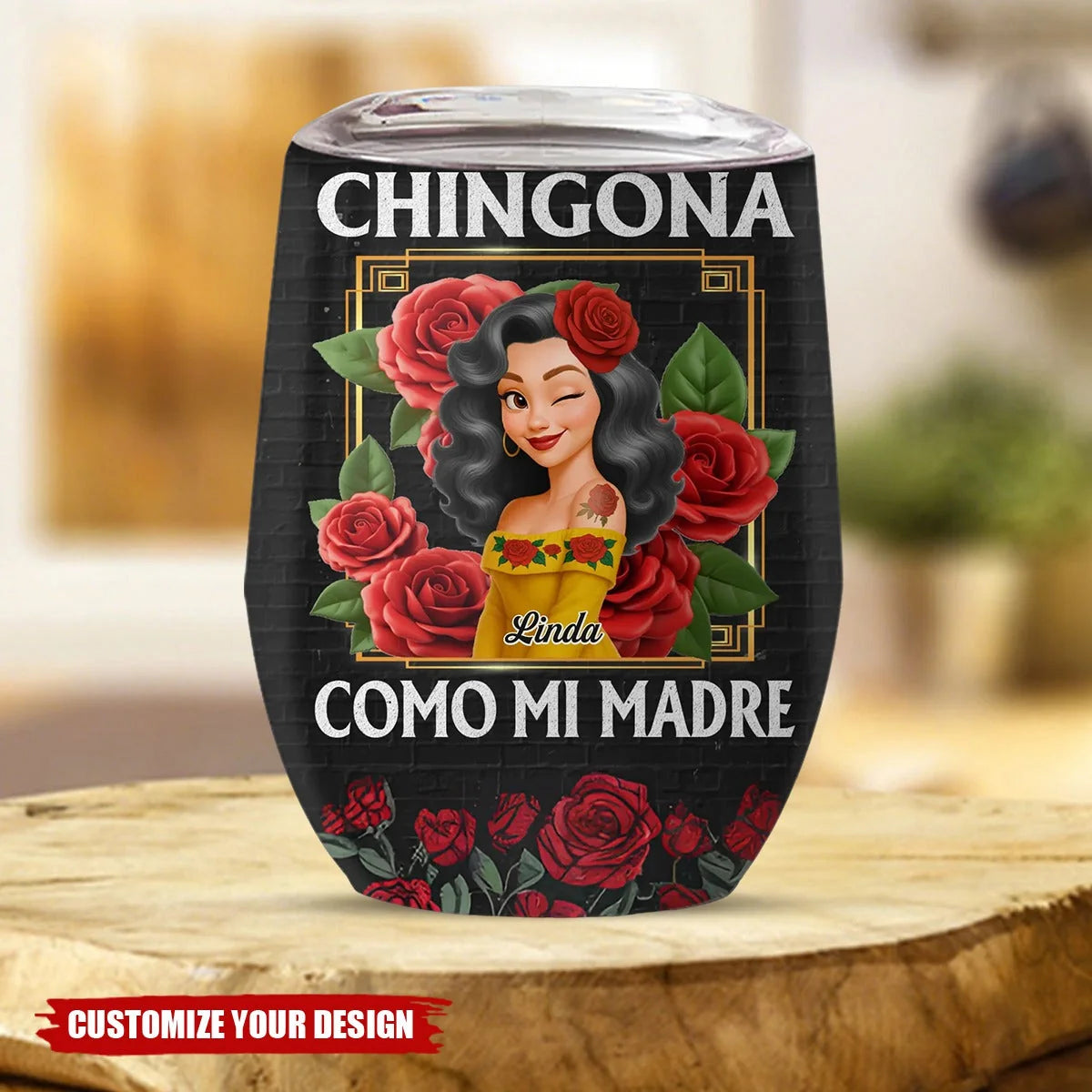 Chingona Como Mi Madre Personalized Wine Tumbler - Custom Hispanic Birthday Gift for Women