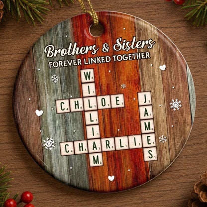 Brothers & Sisters Forever Linked Personalized Ceramic Ornament - Custom Crossword Christmas Gift for Siblings