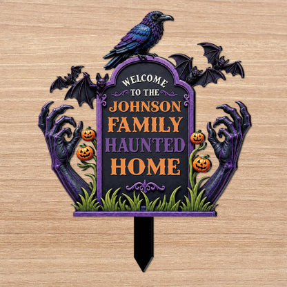 Welcome To Our Haunted Home - Personalized Halloween Metal Garden Stake Sign for Family Yard Decor