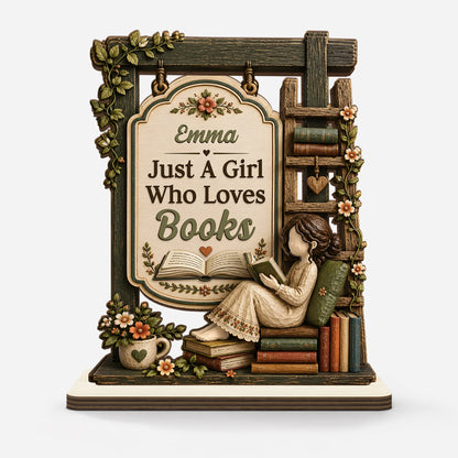 Just A Girl Who Loves Books Personalized Wooden Plaque - Custom Bookworm Desk Decor Gift